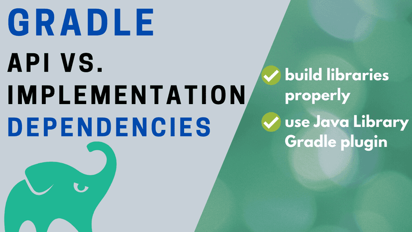 How to use Gradle api vs. implementation dependencies with the Java Library plugin